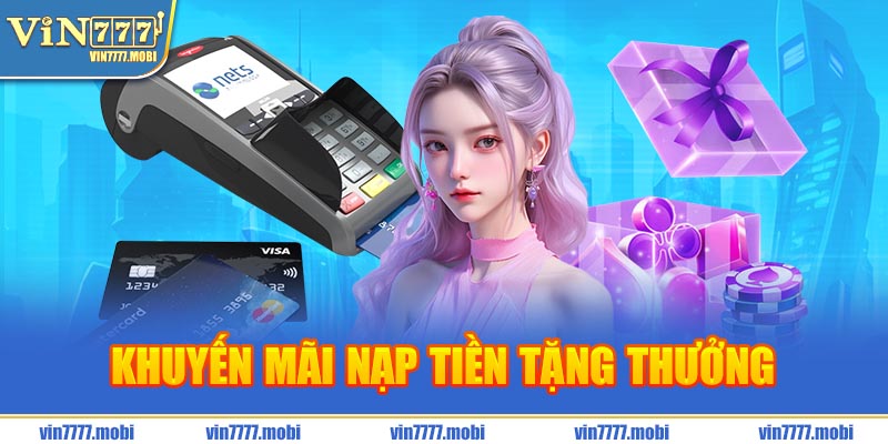 khuyến mãi nạp tiền tặng thưởng