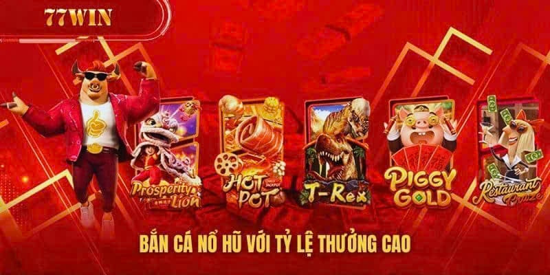 Bắn cá có tỷ lệ thưởng cao