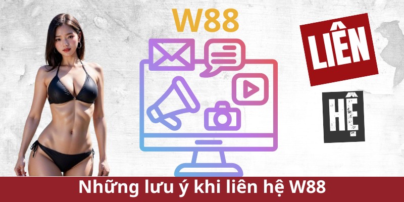 Đa dạng kênh liên hệ W88